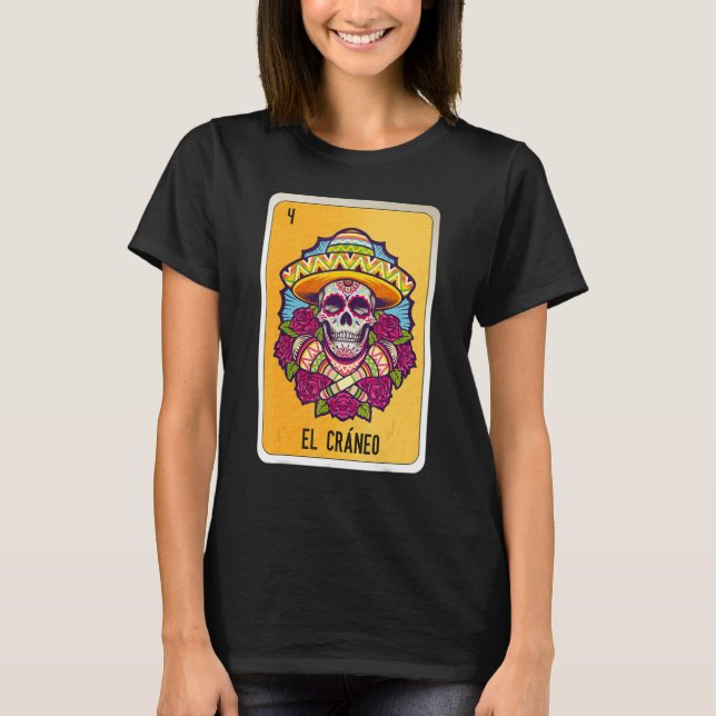 El Cráneo Mexican Slang Lottery Bingo Cards T-Shirt (Front)