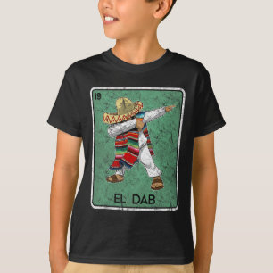 El Dab Card Funny Cinco De Mayo Mexican Party T-Shirt