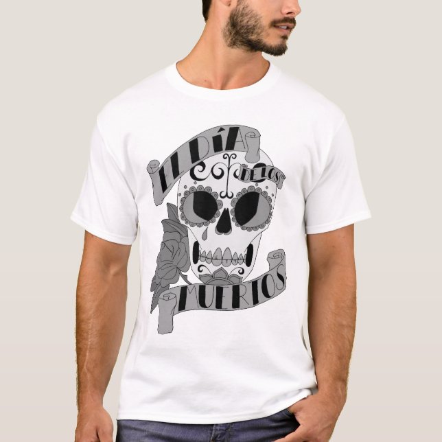 El Dia de los Muertos T-Shirt (Front)