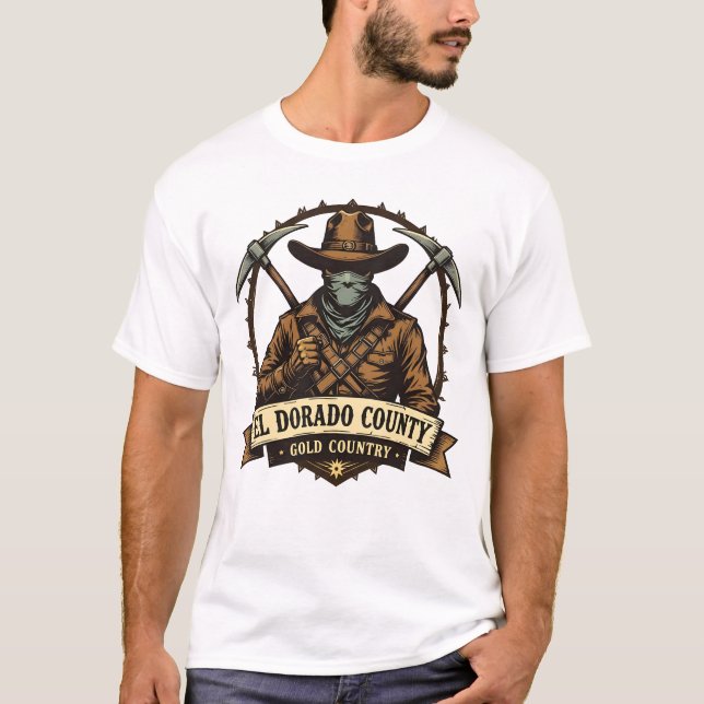 El Dorado County Gold Country – Bandit badge T-Shirt (Front)
