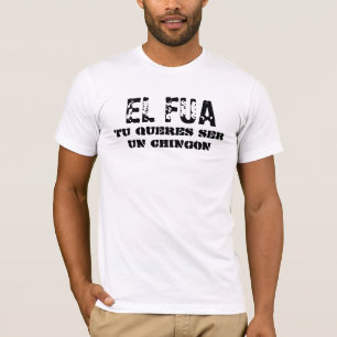 EL FUA T-Shirt