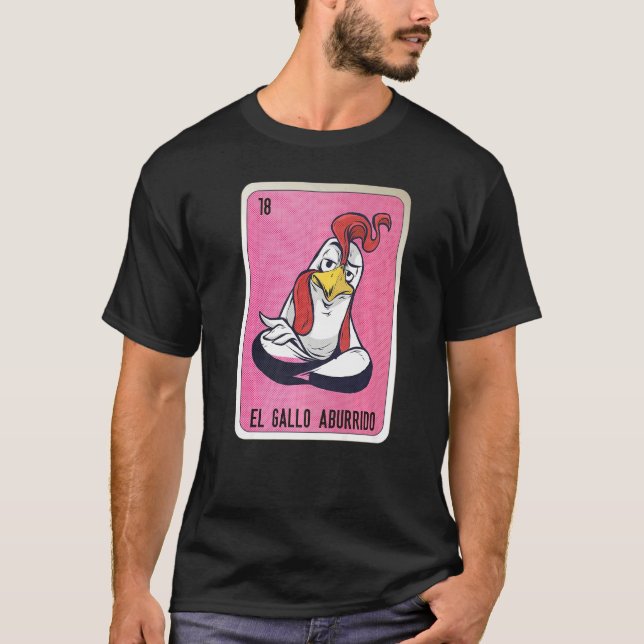 El Gallo aburrido Mexican Slang Lottery Bingo Card T-Shirt (Front)