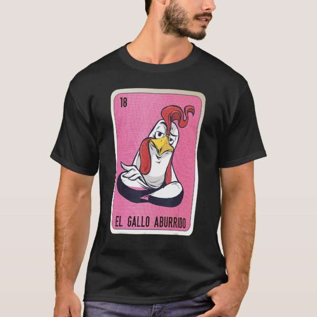 El Gallo aburrido Mexican Slang Lottery Bingo Card T-Shirt (Front)