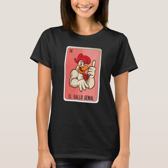 El Gallo Genial Mexican Slang Lottery Bingo Cards  T-Shirt (Front)