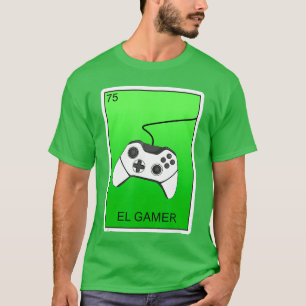 El Gamer Video Gaming Card Mexican Lottery Card El T-Shirt