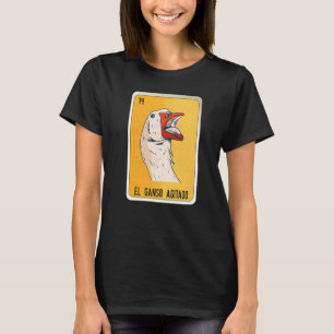 El Ganso Agitado Mexican Slang Lottery Bingo Cards T-Shirt