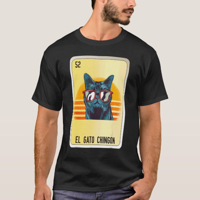 El Gato Chingon Mexican Slang Lottery Bingo Cards T-Shirt (Front)