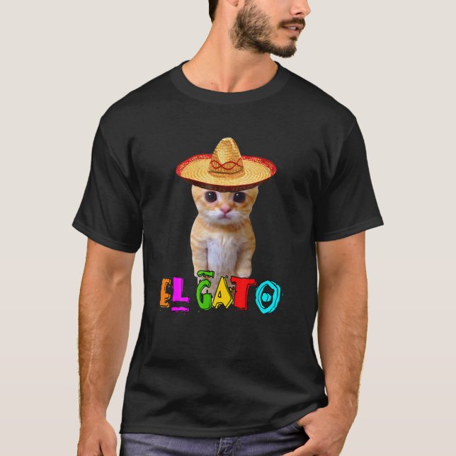 El Gato Meme Mexican Cat Latino Munchkin Kitty Cin T-Shirt (Front)