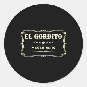 El Gordito Chingon Cinco De Mayo Mexican Classic Round Sticker