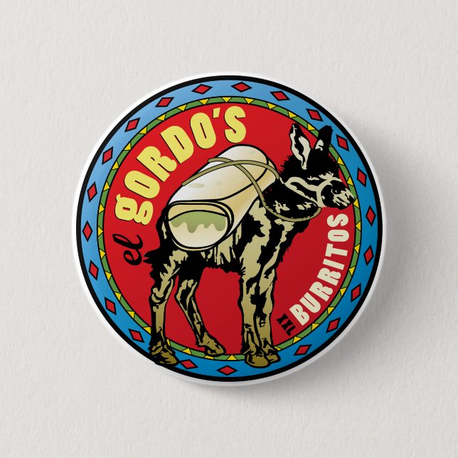 El Gordo's XXL Burritos - Mexican Food 6 Cm Round Badge (Front)