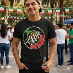 El Hijo Mas Chingon Mexican pride  T-Shirt