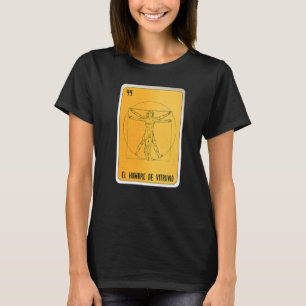 El Hombre De Vitruvio Mexican Slang Lottery Bingo  T-Shirt