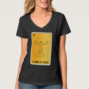 El Hombre De Vitruvio Mexican Slang Lottery Bingo  T-Shirt