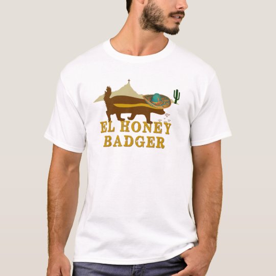 El Honey Badger T-Shirt