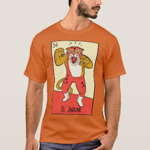 El Jaguar Mexican Luchador Loteria d T-Shirt