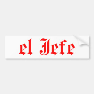 El jefe bumper sticker