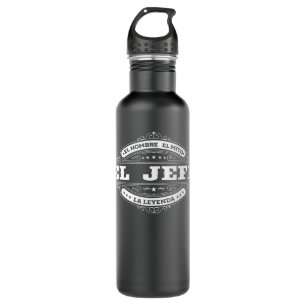 El Jefe El Hombre El Mito La Leyenda (In Spanish)  710 Ml Water Bottle
