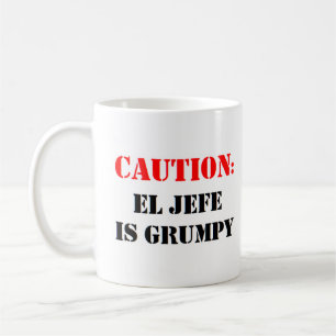 el jefe is grumpy coffee mug