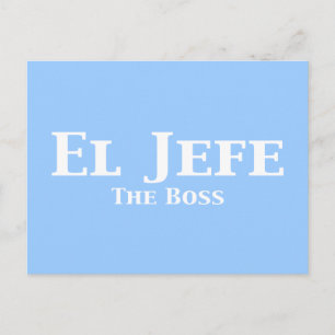 El Jefe The Boss Gifts Postcard