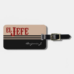El Jefe Translation The Boss Luggage Tag