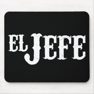El Jefe Translation The Boss Mouse Mat