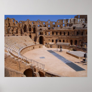 El Jem Ancient Colosseum Amphitheatre Tunisia Poster