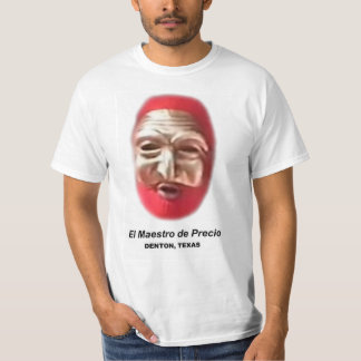 El Maestro De Precio The PriceMaster Denton Texas T-Shirt