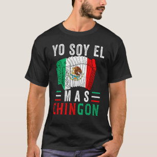 El Mas Chingon  Mexican Dad Husband Regalo T-Shirt