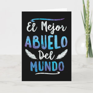 El Mejor Abuelo Del Mundo Grandpa Fathers Day Card