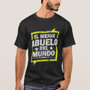 El Mejor Abuelo Del Mundo World s best Grandpa Gru T-Shirt