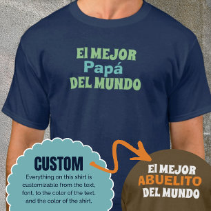El Mejor Del Mundo Custom Shirt Gift Idea
