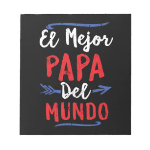 El Mejor Papa Del Mundo Dad Fathers Day Notepad