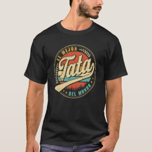 El Mejor Tata Del Mundo Men Retro Vintage Decor Da T-Shirt