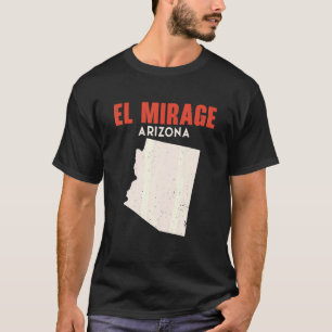 El Mirage Arizona USA State America Travel Arizoni T-Shirt