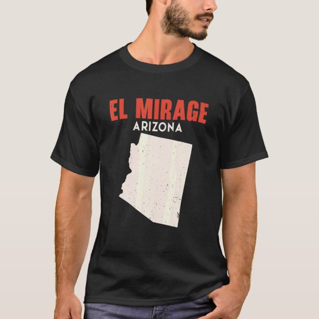 El Mirage Arizona USA State America Travel Arizoni T-Shirt (Front)