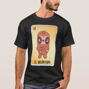 El Misantropo Mexican Slang Lottery Bingo Cards T-Shirt