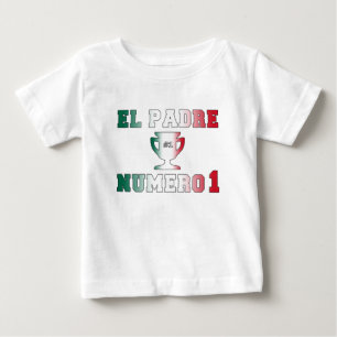 El Padre Número 1 #1 Dad in Spanish Father's Day Baby T-Shirt