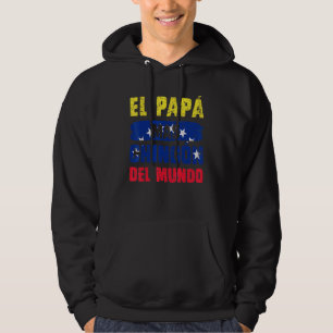 El Pap Mas Chingn Del Mundo Venezuela Flag Venezue Hoodie