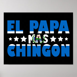 El Papa Mas Chingon El Salvador Flag Dad Funny Poster