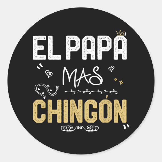 El Papa Mas Chingon Spanish Dad Cool Mexican Classic Round Sticker (Front)