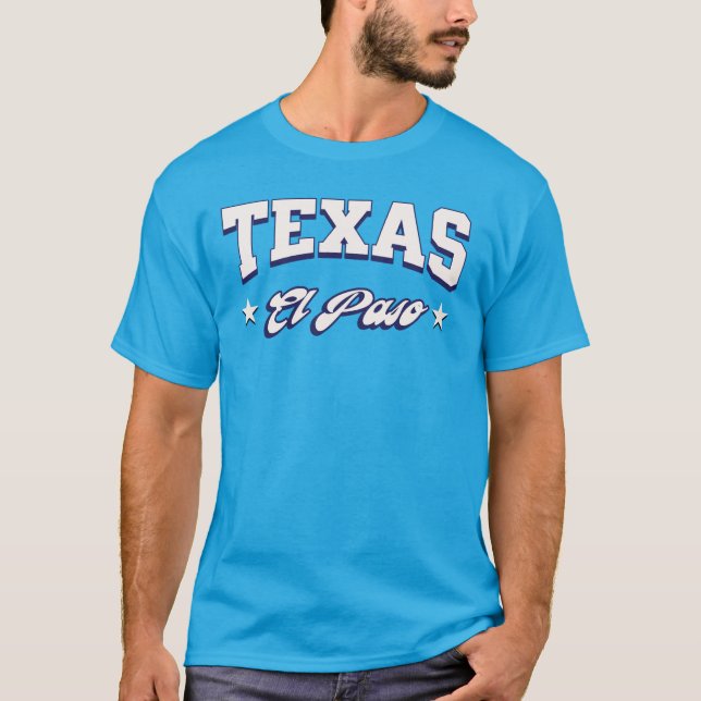 El Paso Texas  Shirt (Front)