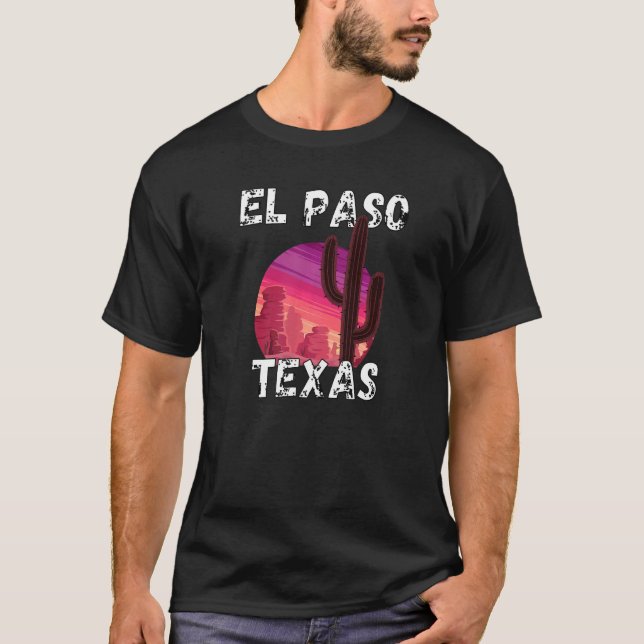 El Paso Tx El Paso Souvenirs T-Shirt (Front)