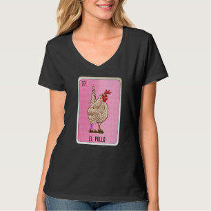 El Pollo Mexican Slang Lottery Bingo Cards T-Shirt