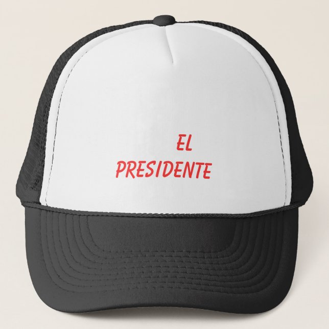 EL    PRESIDENTE TRUCKER HAT (Front)