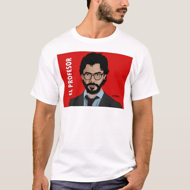 El Profesor La Casa De Papel T-shirt (Front)