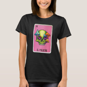 El Psilocybe Mexican Slang Lottery Bingo Cards   T-Shirt