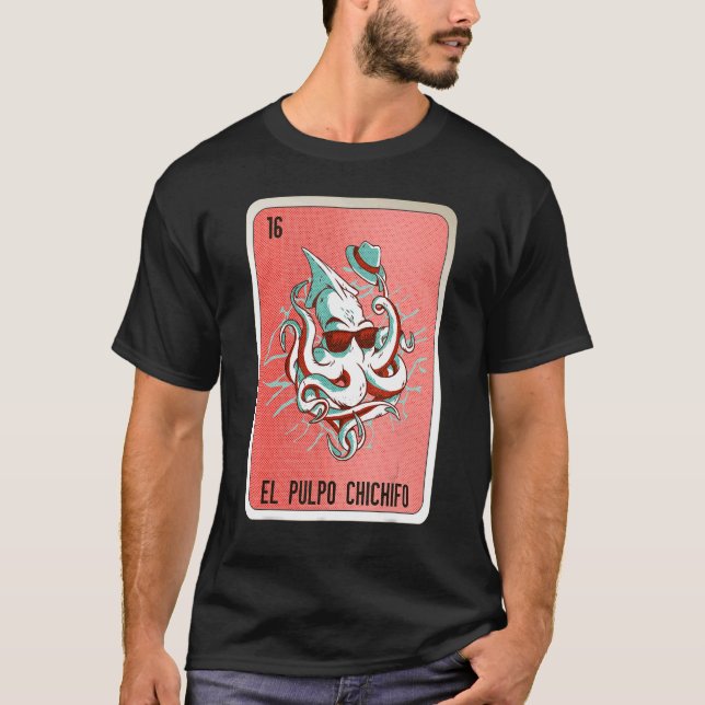 El Pulpo Chichifo Mexican Slang Lottery Bingo Card T-Shirt (Front)
