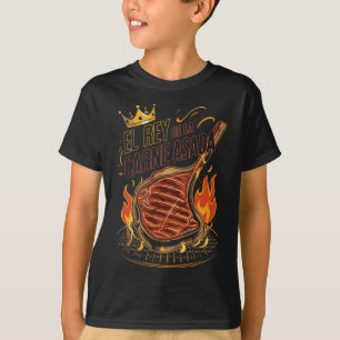 El Rey De La Carne Asada Bbq Cookout Master King F T-Shirt