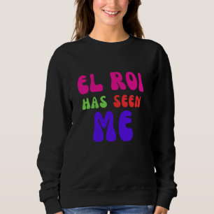 El Roi Has Seen Me - NSPPD Morning prayer Sweatshirt