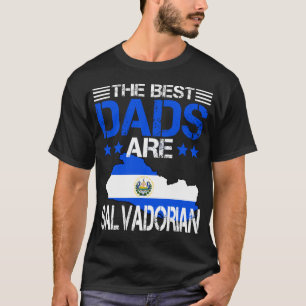 El Salvador Salvadorian Dad Fathers Day Gift T-Shirt